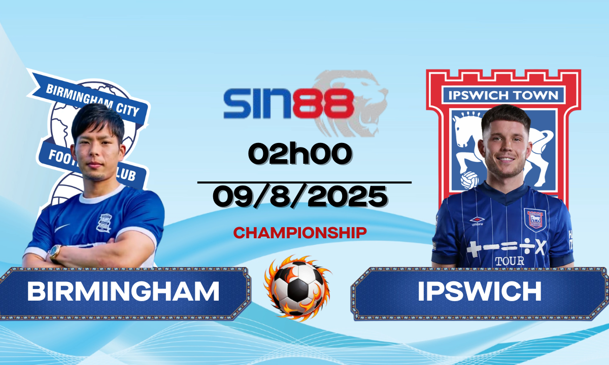 Soi kèo bóng đá Birmingham - Ipswich 02h00 ngày 09/08/2025 - Championship