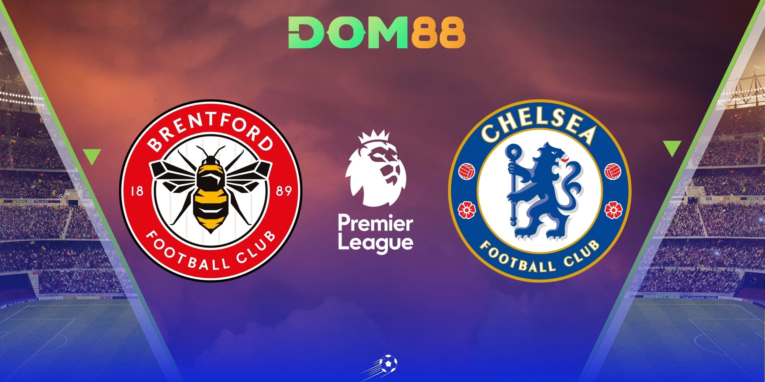 Brentford vs Chelsea sẽ diễn ra tại Brentford Community Stadium