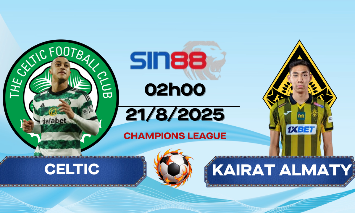 Soi kèo bóng đá Celtic - Kairat Almaty 02h00 ngày 21/08/2025 - VL Champions League
