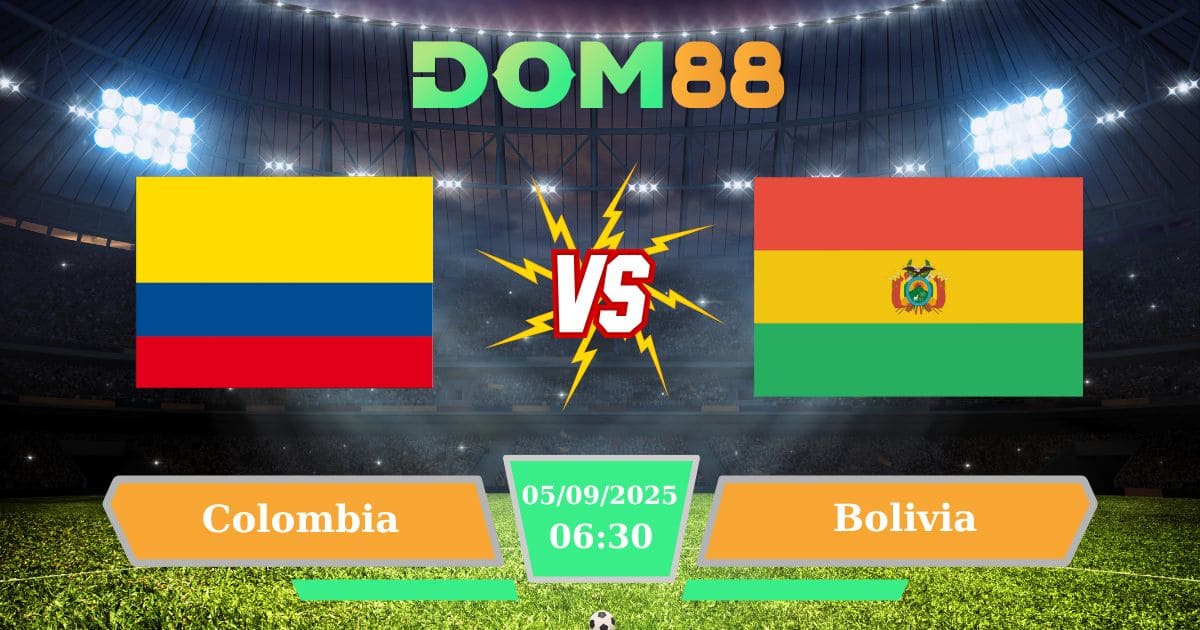Soi kèo trận đấu giữa Colombia Vs Bolivia ngày 05/09/2025