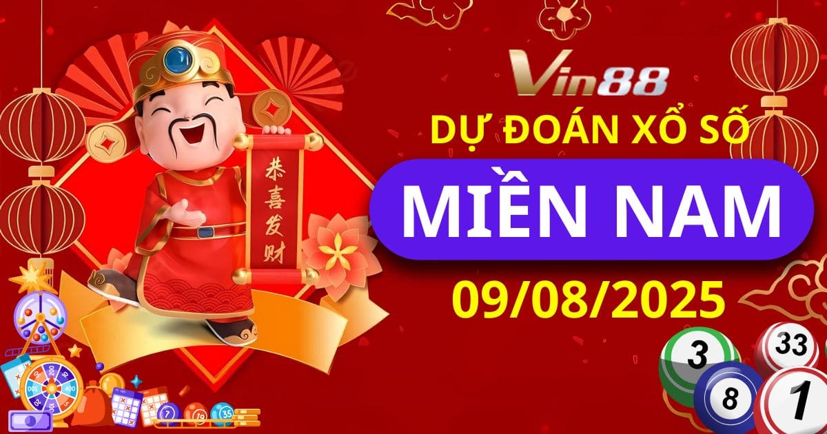 Dự Đoán Xổ Số Miền Nam Ngày 09/08/2025