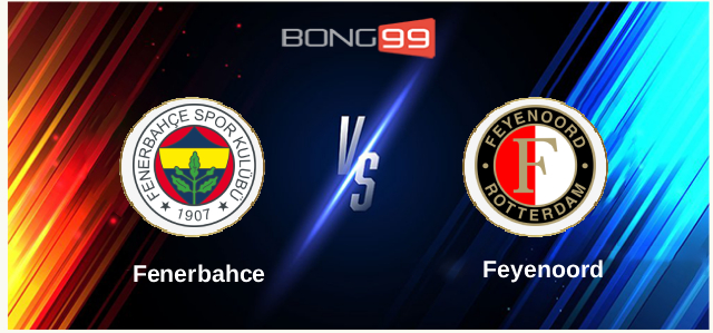 Fenerbahce vs Feyenoord