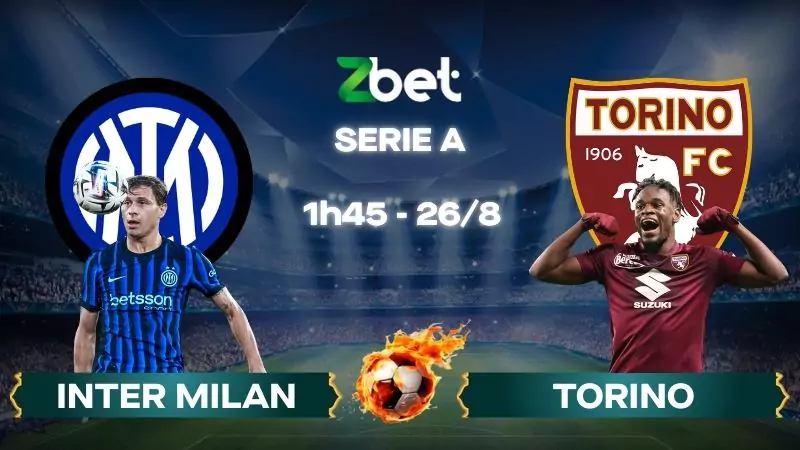 Nhận định soi kèo Inter Milan vs Torino - 01h45 26/08/2025 - Serie A