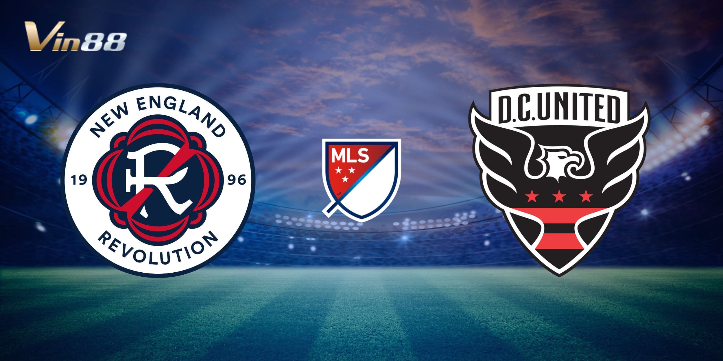 New England Revolution đối đầu DC United ngày 10/08/2025