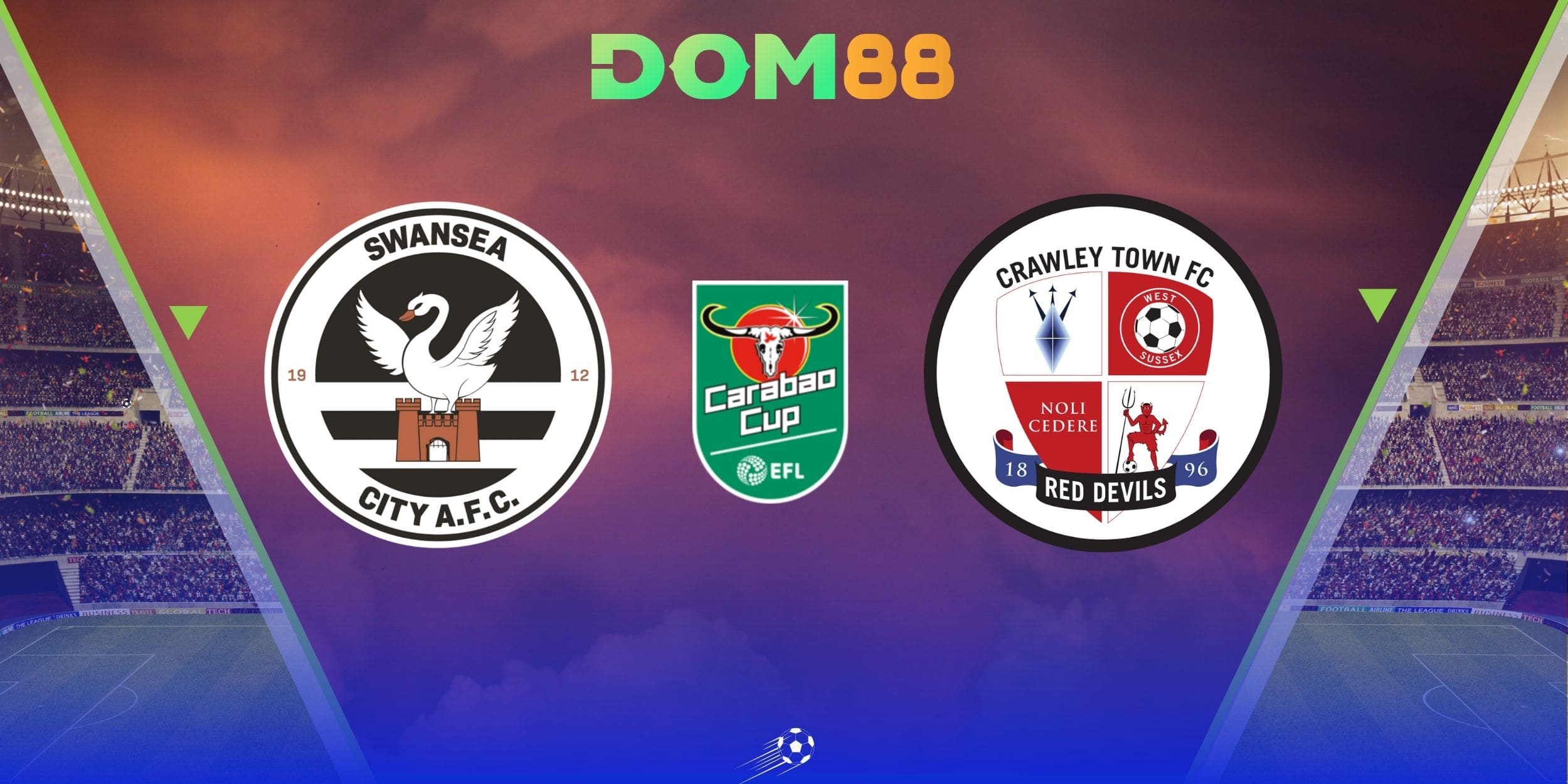Nhận định Swansea vs Crawley - Cúp liên đoàn Anh 2025