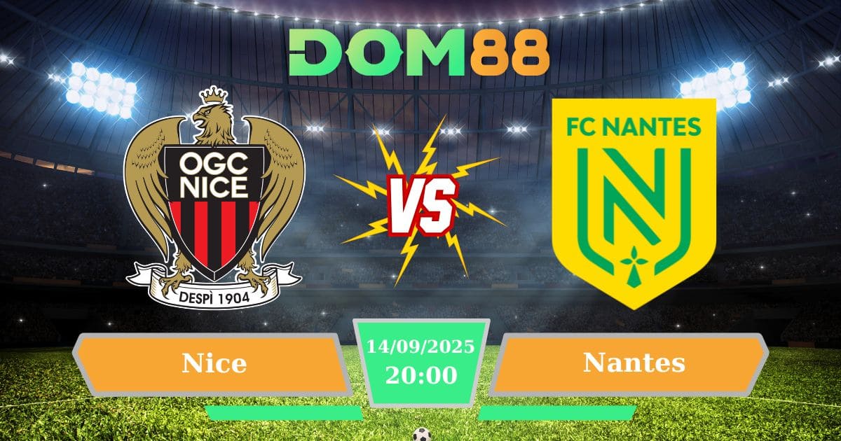 Soi kèo trận đấu giữa Nice Vs Nantes ngày 14/09/2025