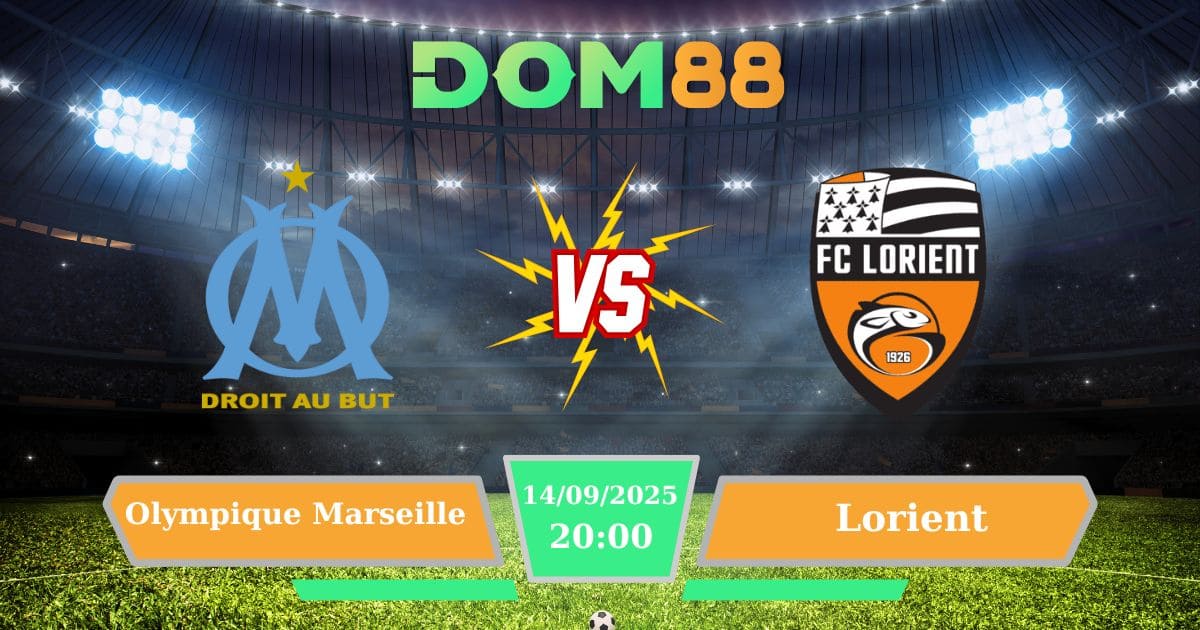 Olympique Marseille Vs Lorient: Cơ Hội Khẳng Định Tại Ligue 1 Ngày 14/09/2025