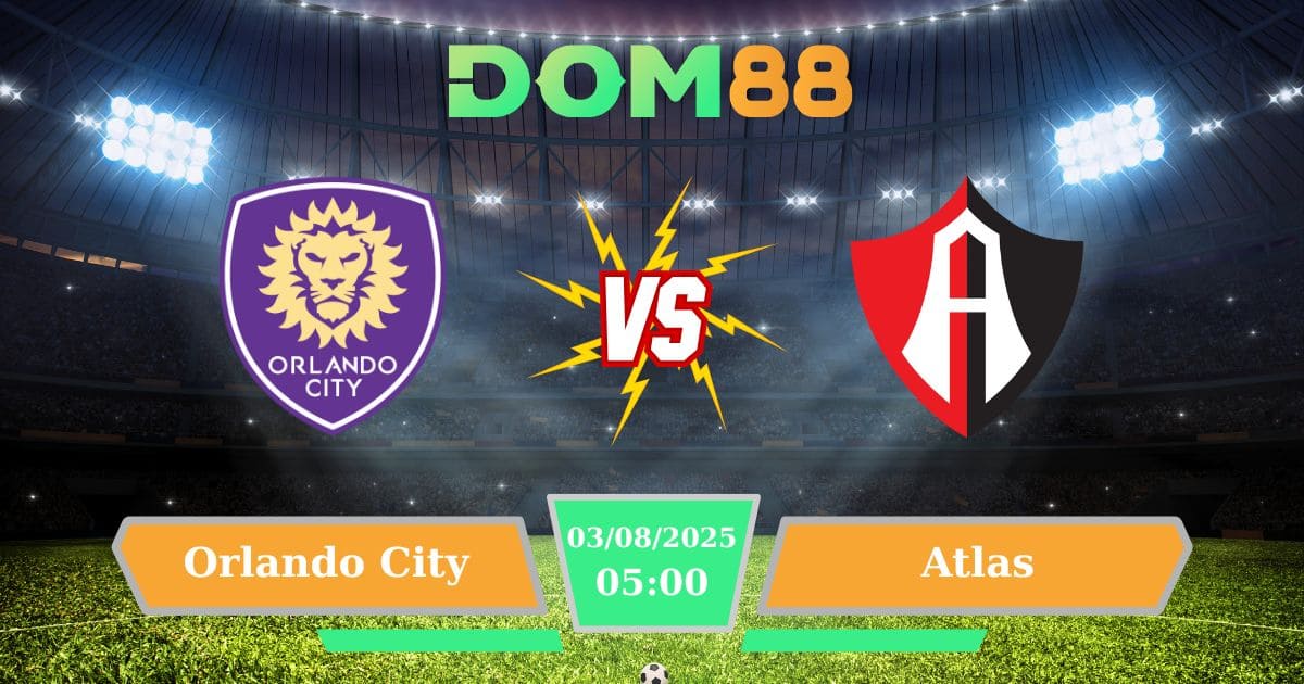 Soi kèo trận đấu giữa Orlando City Vs Atlas ngày 03/08/2025