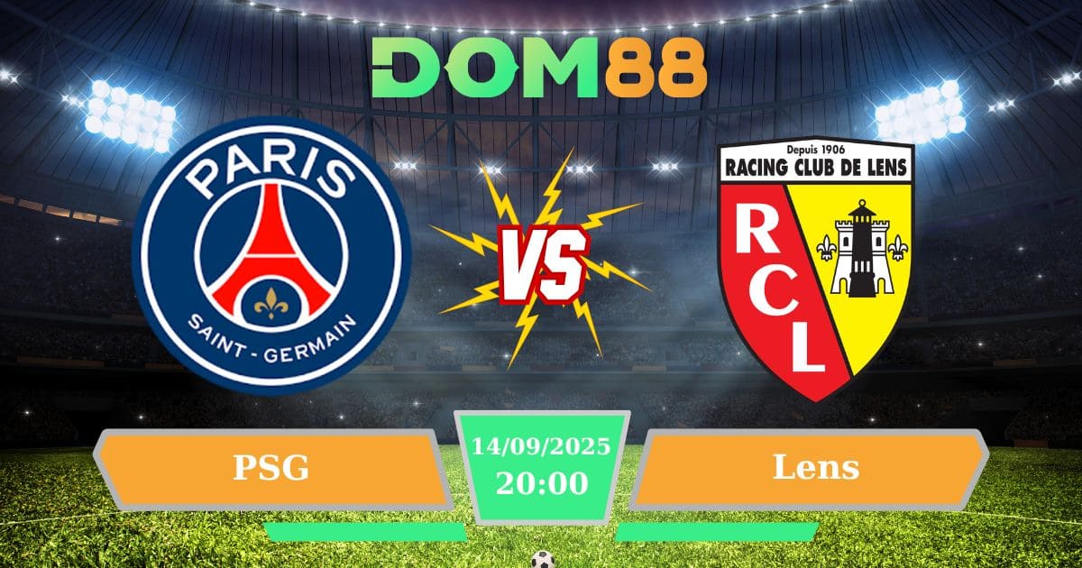 Psg Vs Lens 14/09/2025: Sân Parc Des Princes Bùng Nổ Cùng Giải Đấu Ligue 1