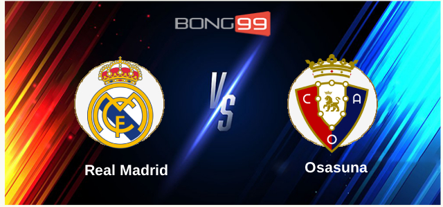 Real Madrid vs Osasuna