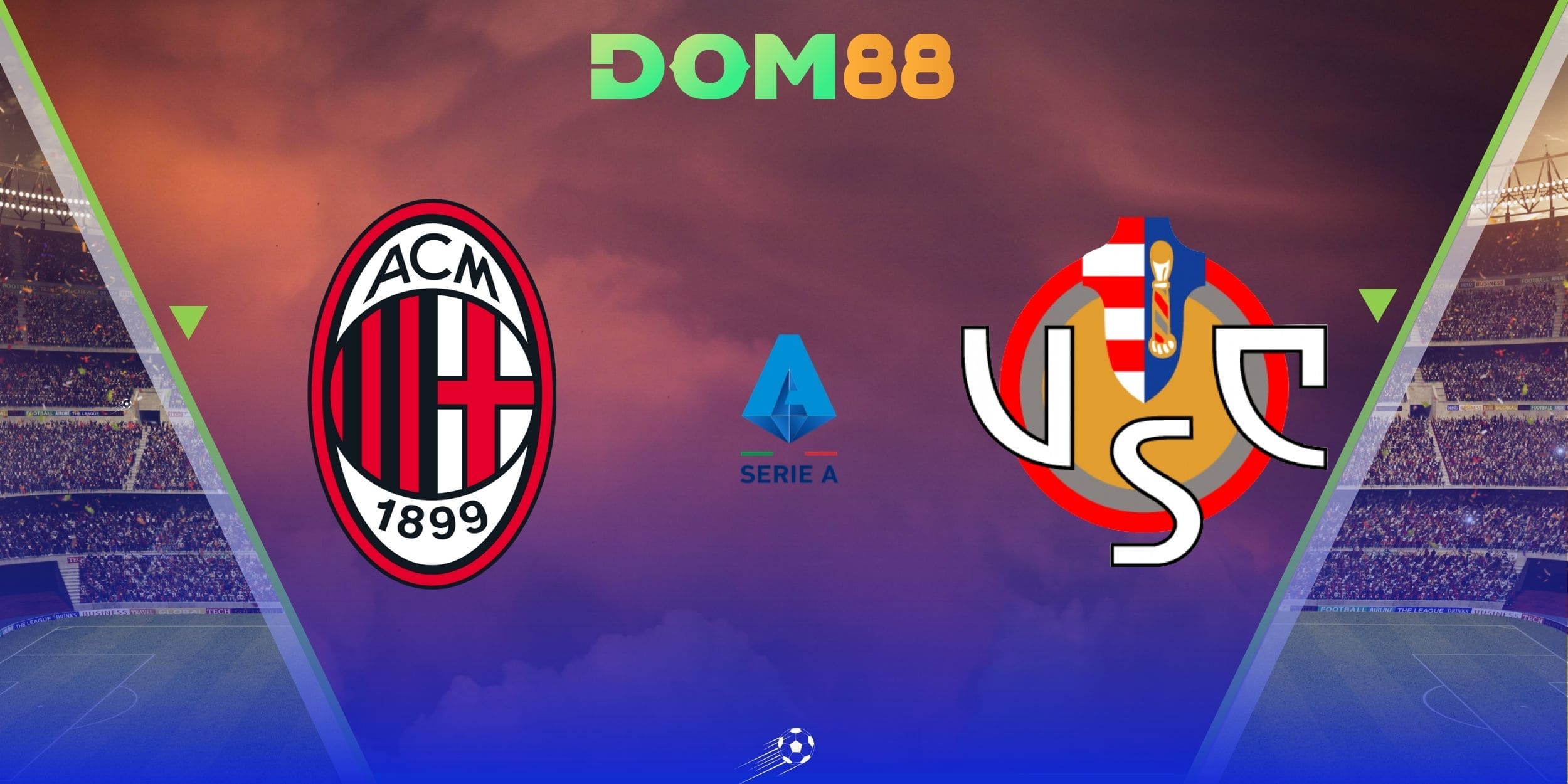 Sân San Siro sẵn sàng bùng nổ với màn so tài giữa Milan vs Cremonese ngày 24/08