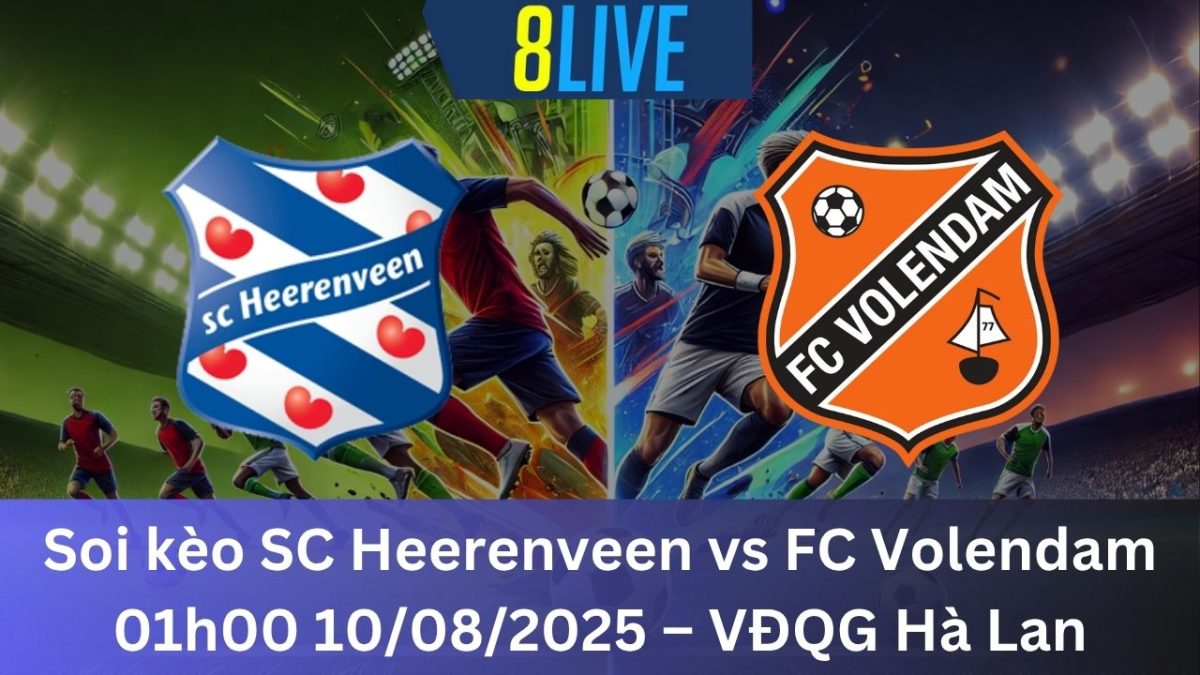 Soi kèo SC Heerenveen vs FC Volendam 01h00 10/08/2025 – VĐQG Hà Lan
