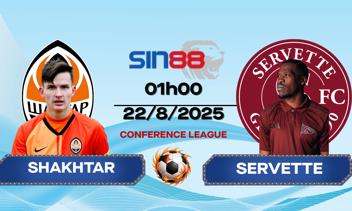 Soi kèo bóng đá Shakhtar Donetsk - Servette 01h00 ngày 22/08/2025 - VL Conference League