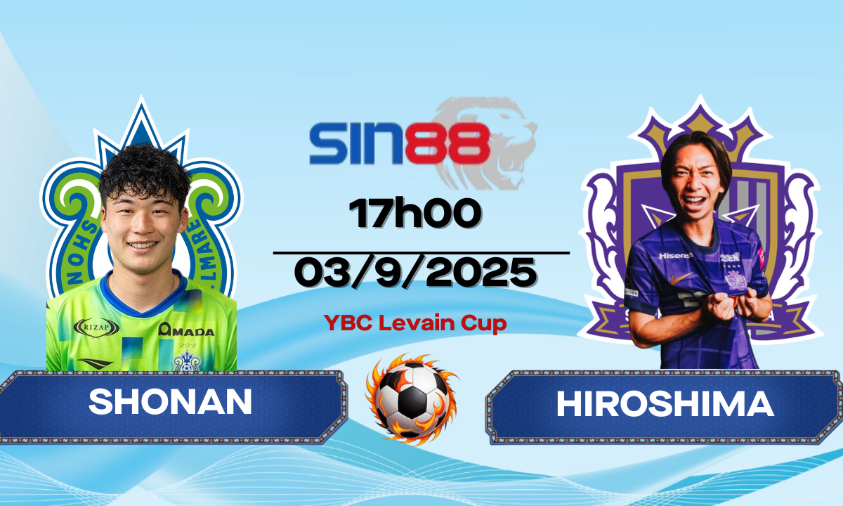 Soi kèo bóng đá Shonan Bellmare - Sanfrecce Hiroshima 17h00 ngày 03/09/2025 - YBC Levain Cup