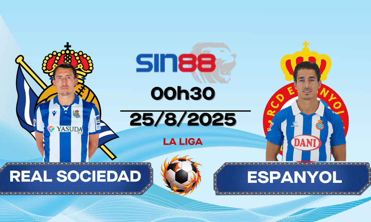 Soi kèo bóng đá Real Sociedad - Espanyol 00h30 ngày 25/08/2025 - La Liga