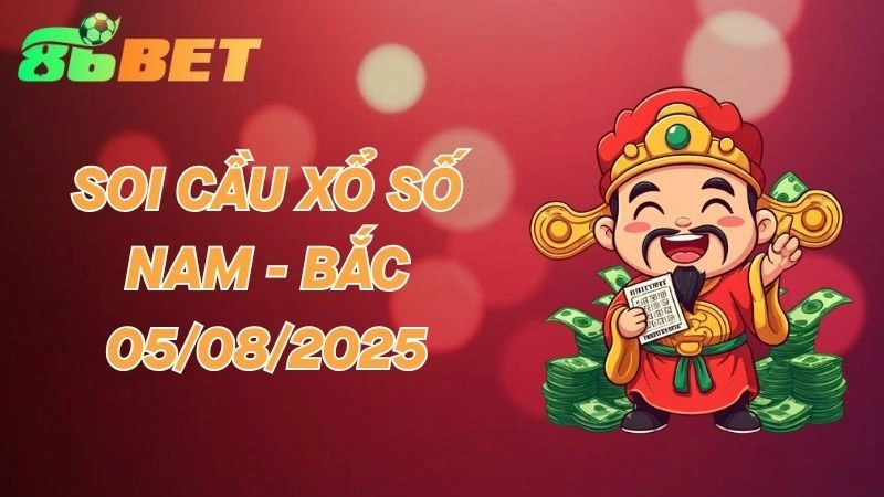 86BET Soi cầu 05/08/2025 - Dự đoán XSMN hôm nay