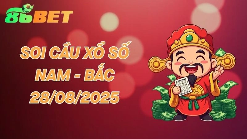 86BET Soi cầu 28/08/2025 - Dự đoán XS hôm nay