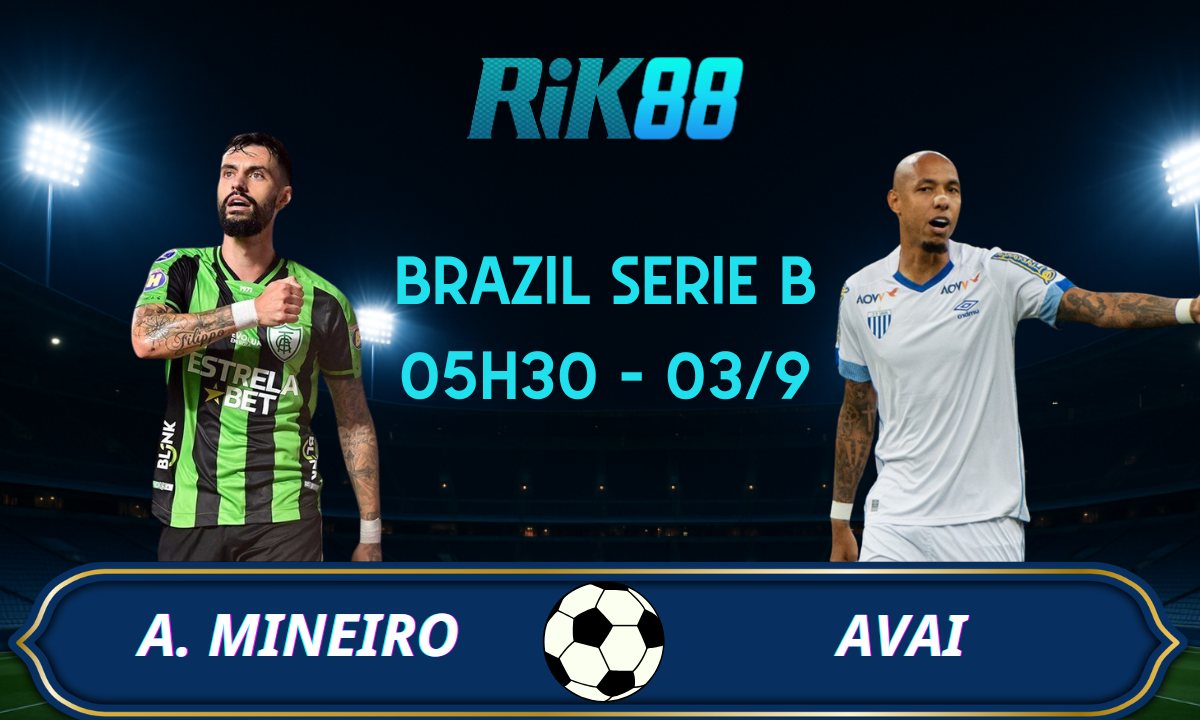 Soi kèo America Mineiro vs Avai – 05h30 ngày 03/09/2025 – Brazil Serie B