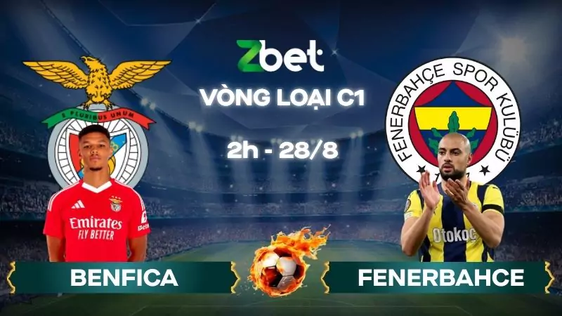 Nhận định soi kèo Benfica vs Fenerbahce - 02h00 28/08/2025 - Vòng loại C1