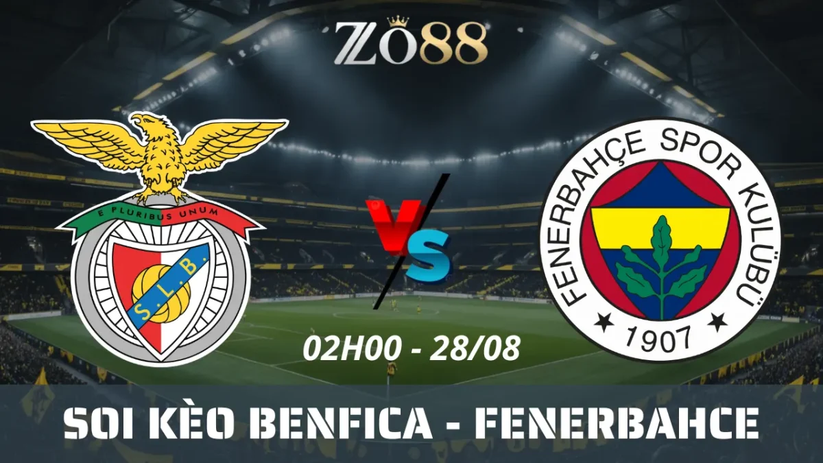 Soi kèo nhà cái Benfica vs Fenerbahce - 28/08/2025 02h00 VL Champions League