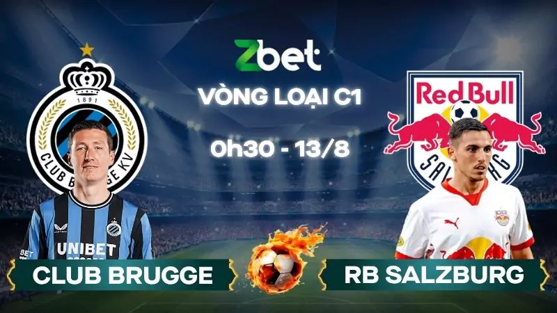 Nhận định soi kèo Club Brugge vs RB Salzburg - 00h30 13/08/2025 - Vòng loại C1