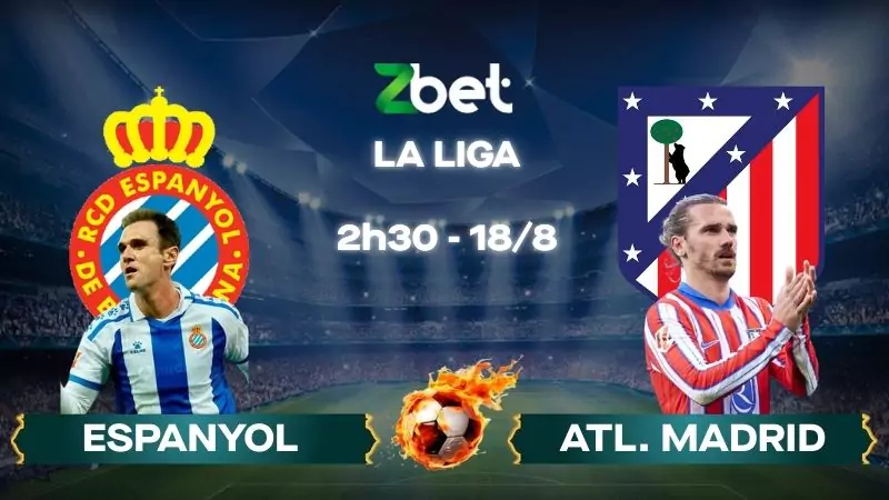 Nhận định soi kèo Espanyol vs Atletico Madrid - 02h30 18/08/2025 - La Liga