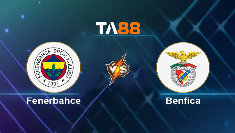 Phân tích kèo trận đấu Fenerbahce vs Benfica ngày 21/08/2025