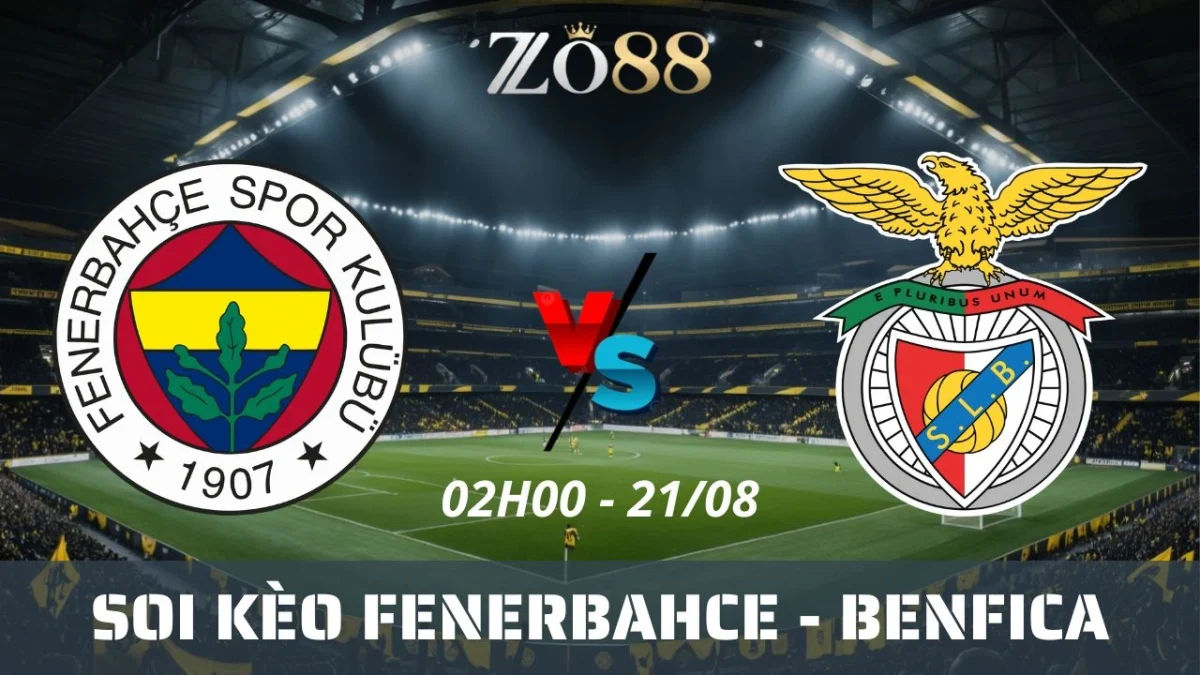 Soi kèo nhà cái Fenerbahce vs Benfica - 21/08/2025 02h00 VL Champions League