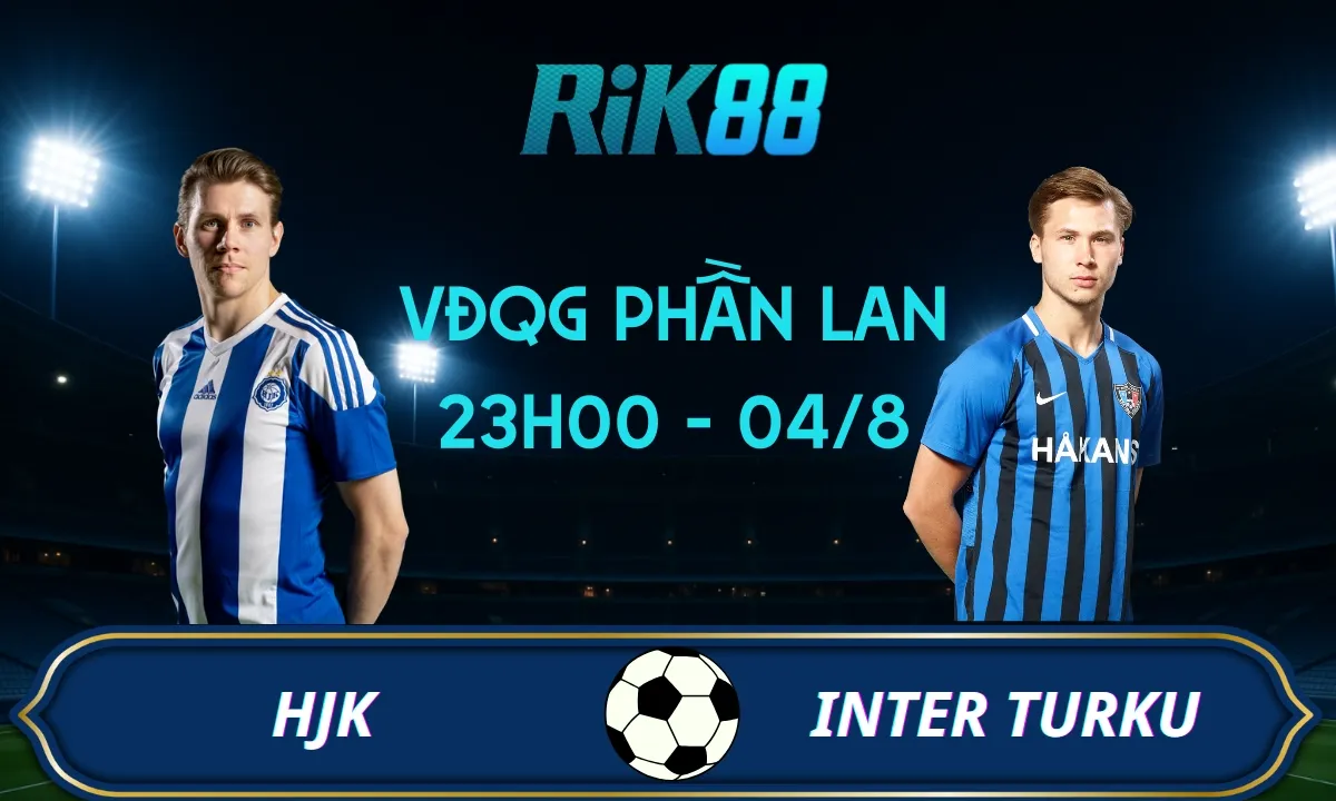 Soi kèo HJK vs Inter Turku - 23h00 ngày 04/08/2025 - VĐQG Phần Lan