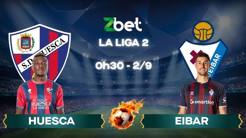 Nhận định soi kèo Huesca vs Eibar - 00h30 02/09/2025 - La Liga 2