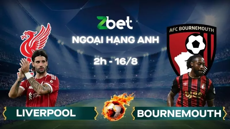 Nhận định soi kèo Liverpool vs Bournemouth - 02h00 16/08/2025 - Ngoại hạng Anh