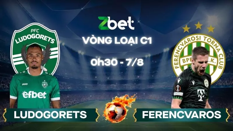 Nhận định soi kèo Ludogorets vs Ferencvaros - 00h30 07/08/2025 - Vòng loại C1