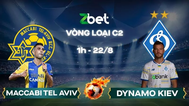 Nhận định soi kèo Maccabi Tel Aviv vs Dynamo Kiev - 01h00 22/08/2025 - Vòng loại C2