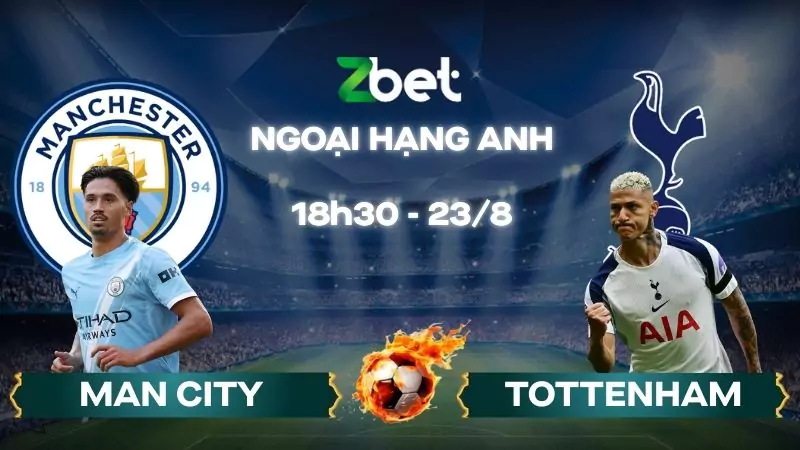 Nhận định soi kèo Man City vs Tottenham - 18h30 23/08/2025 - Ngoại hạng Anh