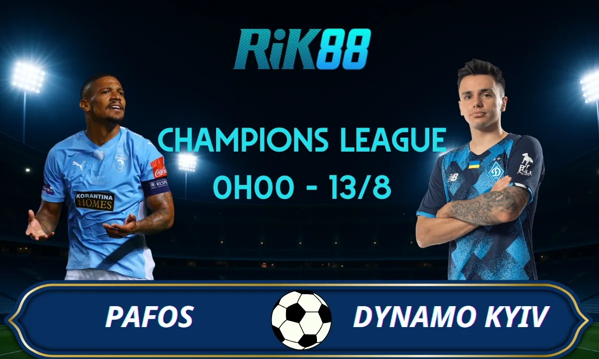 Soi kèo Pafos vs Dynamo Kyiv - 0h00 ngày 13/08/2025 - VL Champions League