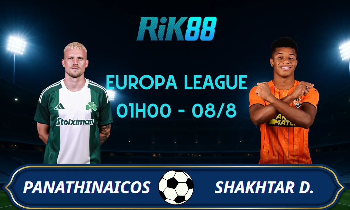 Soi kèo Panathinaikos vs Shakhtar Donetsk - 01h00 ngày 08/08/2025 - VL Europa League