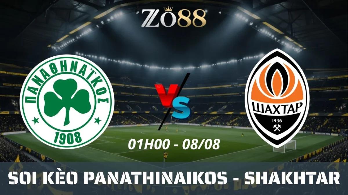 Soi kèo nhà cái Panathinaikos vs Shakhtar - 08/08/2025 01h00 VL Europa League