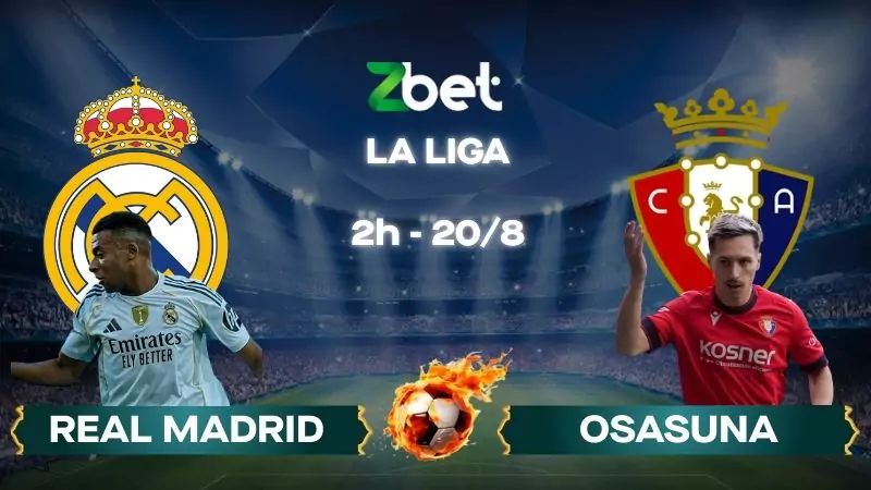 Nhận định soi kèo Real Madrid vs Osasuna - 02h00 20/08/2025 - La Liga