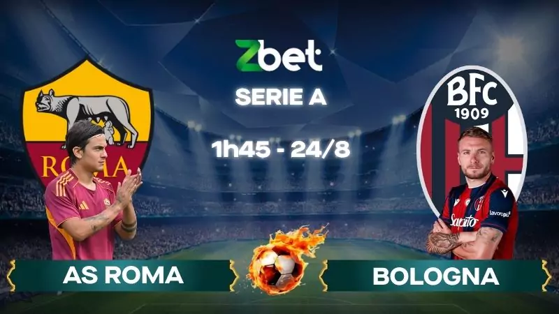 Nhận định soi kèo AS Roma vs Bologna - 01h45 24/08/2025 - Serie A