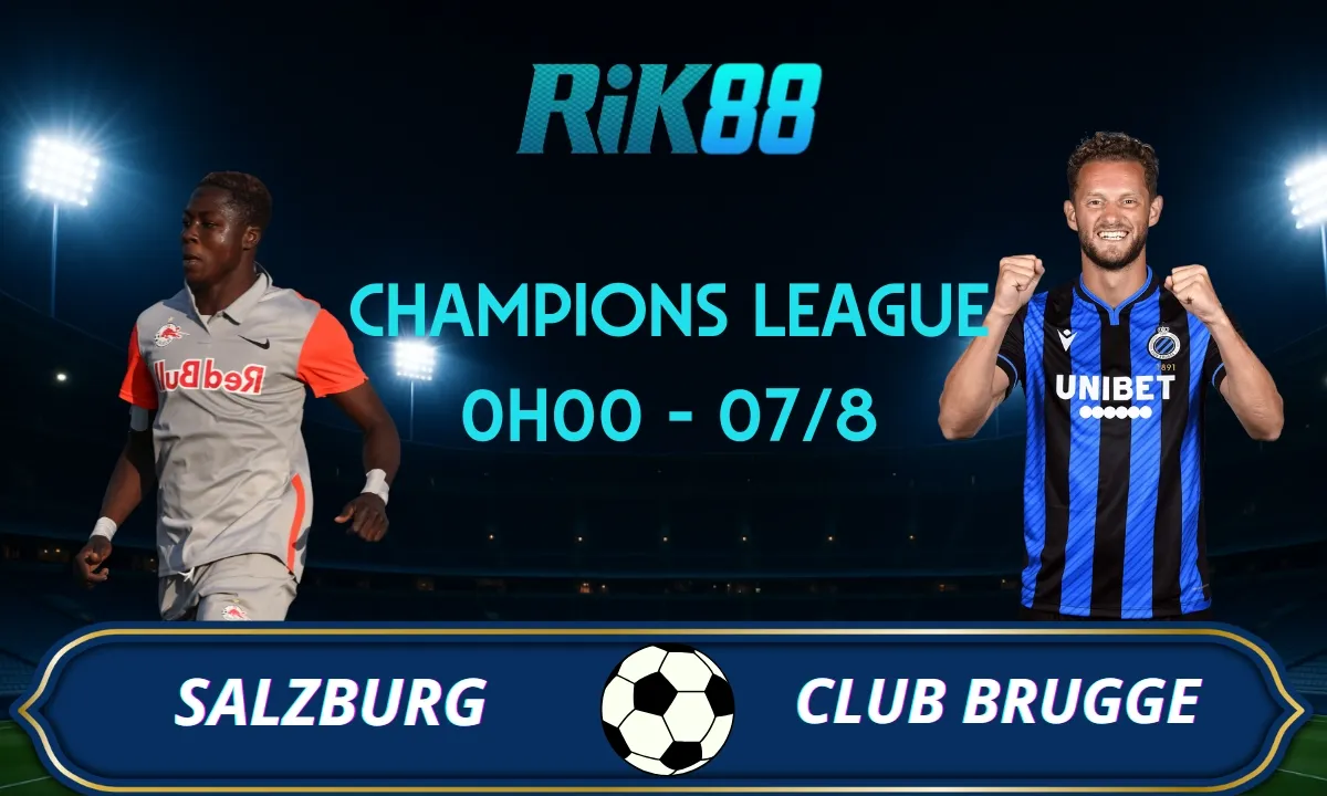 Soi kèo Salzburg vs Club Brugge - 0h00 ngày 07/08/2025 - VL Champions League