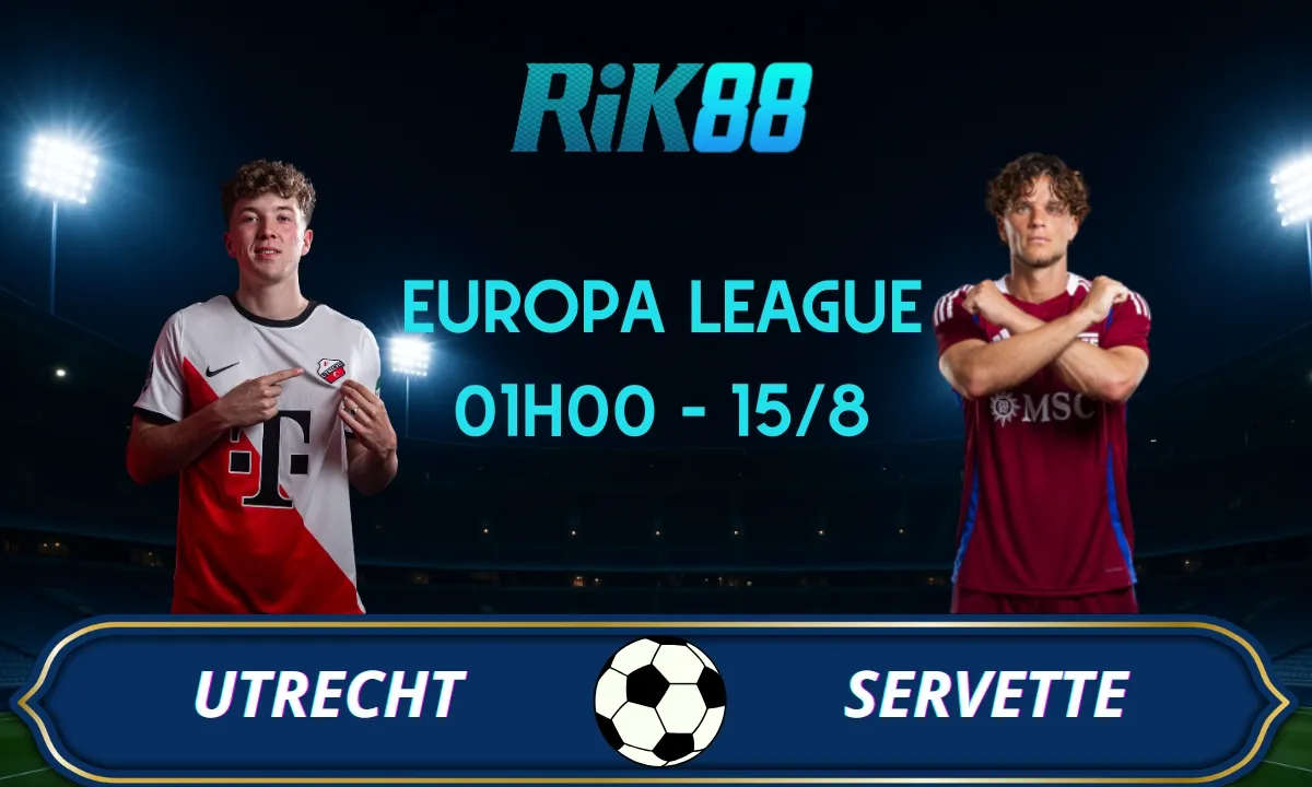 Soi kèo Utrecht vs Servette - 01h00 ngày 15/08/2025 - VL Europa League