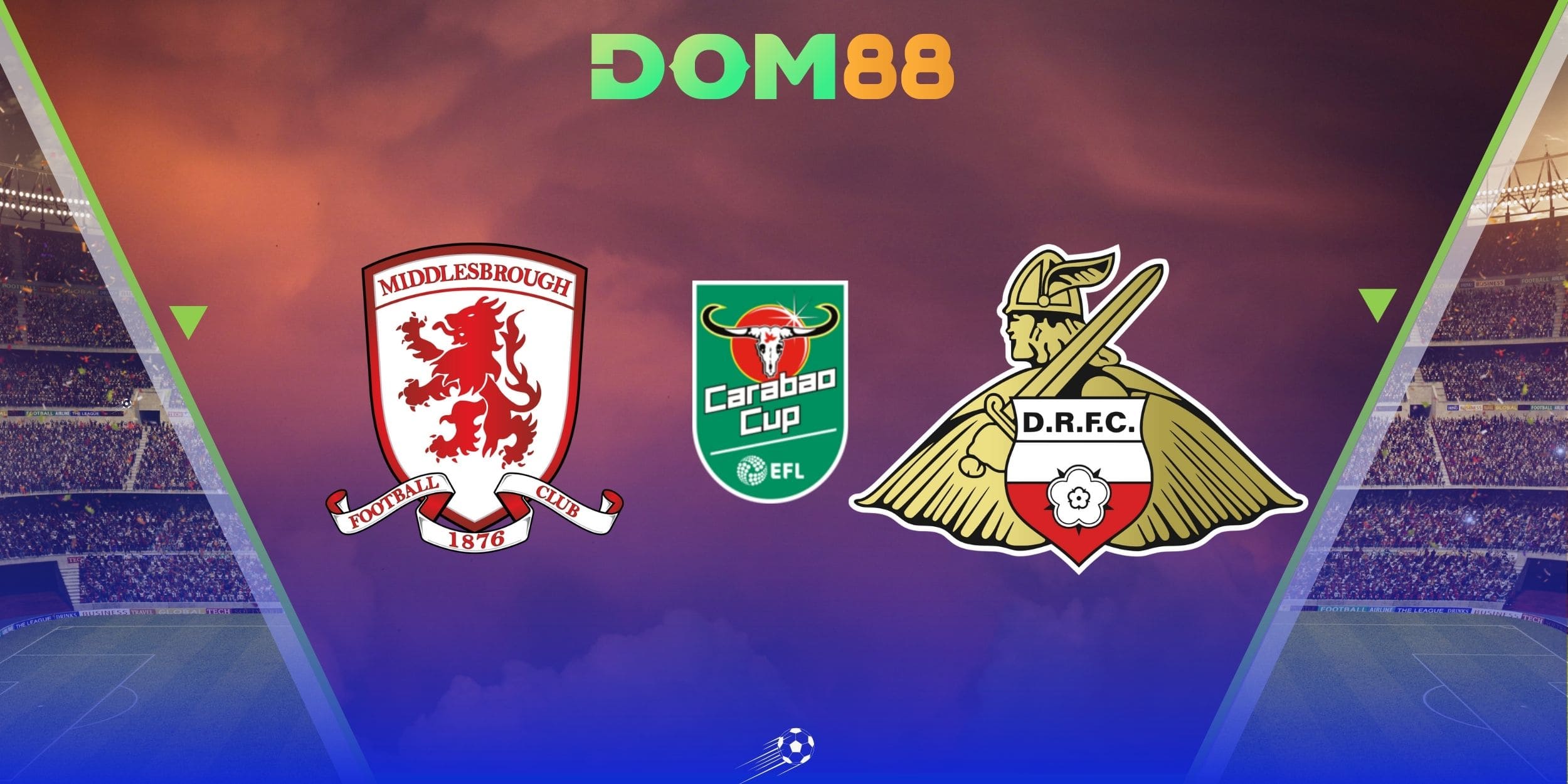 Tổng quan thời gian, địa điểm diễn ra trận đấu giữa Middlesbrough vs Doncaster