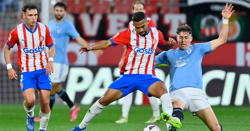 Nhận định bóng đá trận Celta Vigo vs Girona uk88