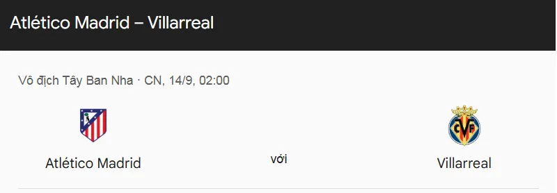 Nhận định chi tiết trận Atletico Madrid vs Villarreal uk88