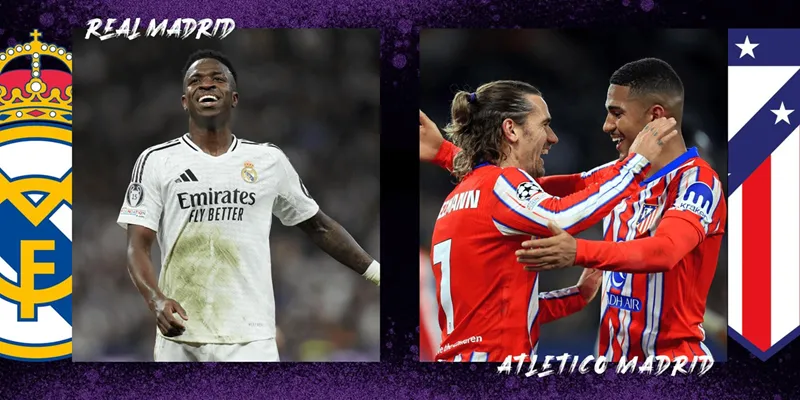 Tip kèo bóng đá trận Atletico Madrid vs Real Madrid uk88