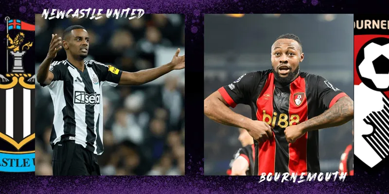 Tips bóng đá về trận đấu giữa Bournemouth vs Newcastle uk88