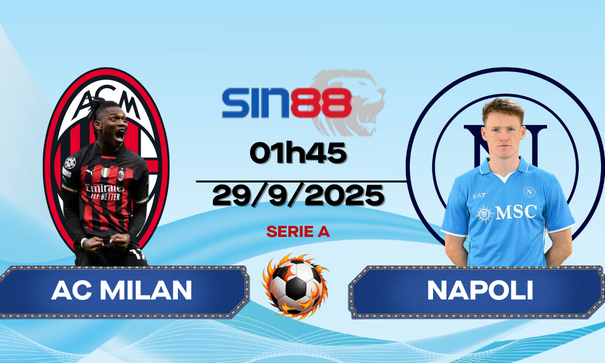 Soi kèo bóng đá AC Milan - Napoli 01h45 ngày 29/09/2025 - Serie A