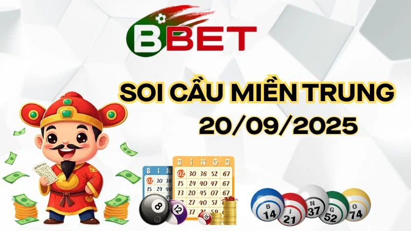 Dự Đoán Xs Miền Trung Hôm Nay - Soi Cầu Xsmt 20/09/2025