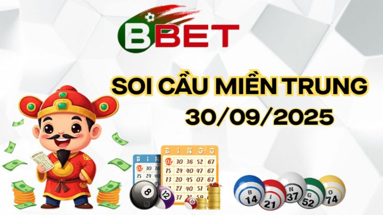 Dự Đoán Xs Miền Trung Hôm Nay - Soi Cầu Xsmt 30/09/2025