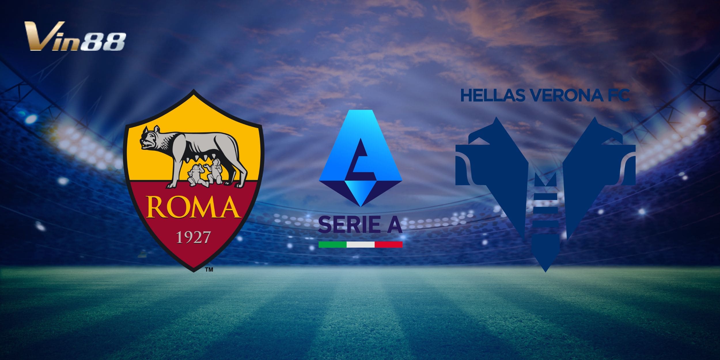 Bối cảnh trận đấu giữa AS Roma vs Hellas Verona